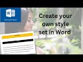 How to create your own style set in Microsoft Word