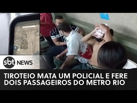 Pânico no metrô do Rio: tiroteio deixa policial morto e dois passageiros feridos | SBT News