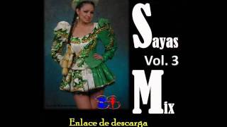 Mix Sayas - Vol-.3 ( Las Mejores Sayas )