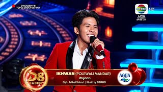 IKHWAN POLEWALI MANDAR – PUJAAN | D’ACADEMY 8 TOP 21 GROUP 1 SHOW