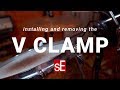 Installing and Removing the V CLAMP