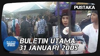 PUSTAKA | Buletin Utama | 31 Januari 2005