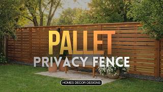 PALLET FENCE DESIGN IDEAS | CHEAP DIY PALLET PRIVACY FENCE IDEAS TO TRANSFORM YOUR YARD ON A BUDGET