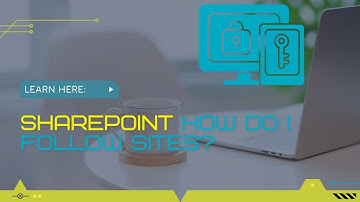 SharePoint - How Do I Follow Sites?