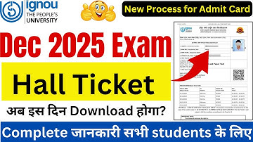 IGNOU Exam Hall Ticket December 2025 Update | IGNOU Hall Ticket Download | IGNOU Admit Card 2025