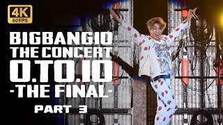 4K video】BIGBANG THE CONCERT 0.TO.10 IN SEOUL disc1 PART3