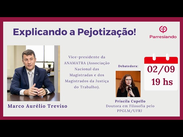 Explicando a Pejotização! - Marco Aurélio Treviso