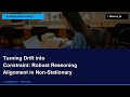 🔬 Turning Drift into Constraint: Robust Reasoning Alignment in Non-Stationary Environments