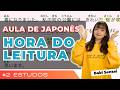 【LIVE】Aula de japonês🍙Hora da Leitura📚 2