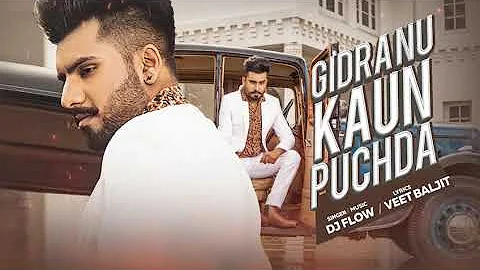 Gidra Nu Kaun Puchda : DJ FLOW (Official Song)