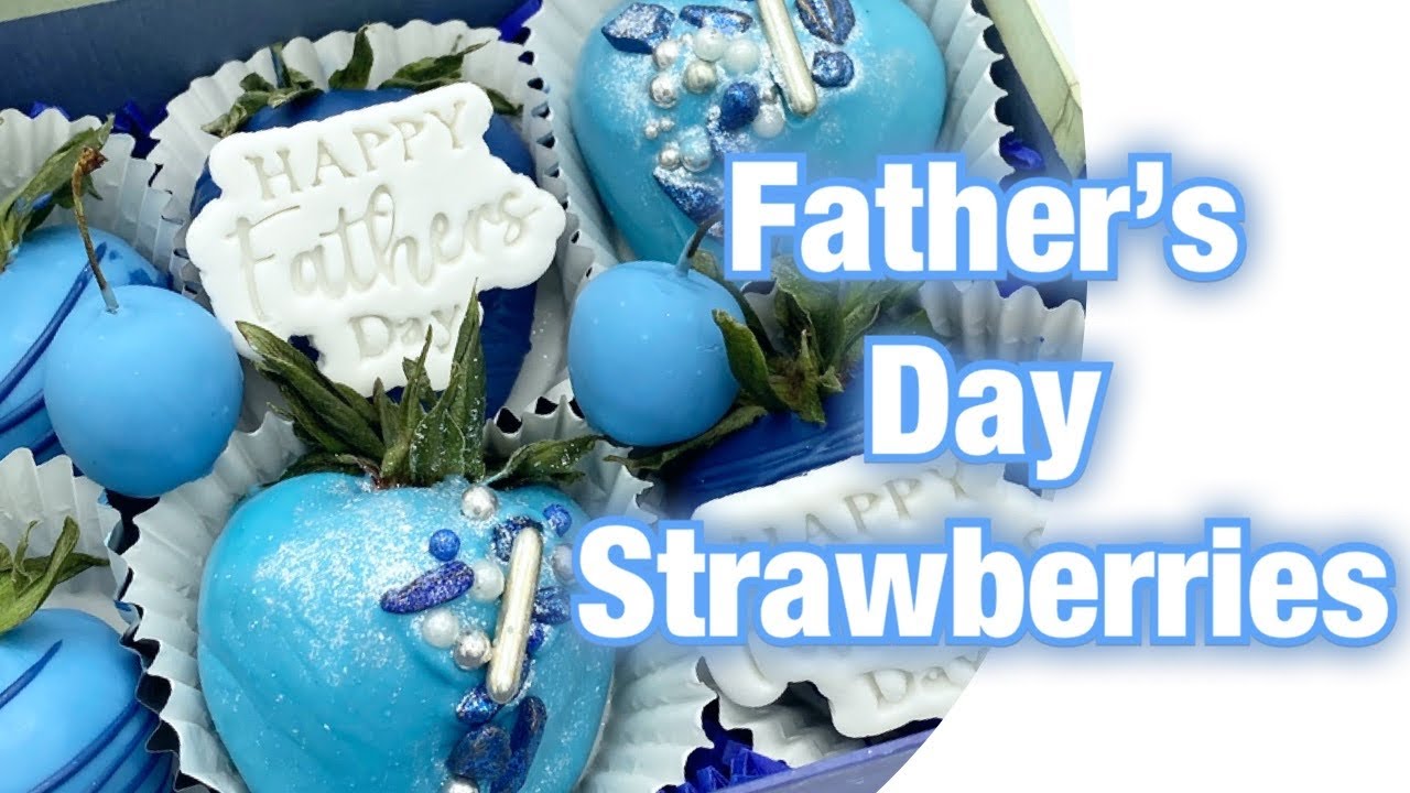 pics Happy Fathers Day Cakesicles father s day strawberries and packing ideas