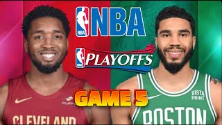 Game 5  Cleveland Cavaliers at Boston Celtics NBA Live Play by Play Scoreboard / Interga