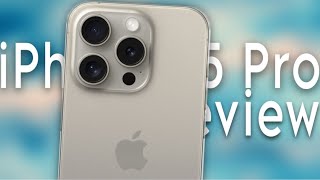 iPhone 15 Pro Review | 6 Months Later!