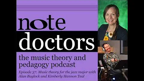 Note Doctors Episode 37: Alan Baylock and Kimberly...