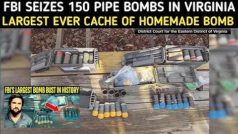 FBI Seizes 150 Pipe Bombs in Virginia: Largest-Ever Cache of Homemade Explosives Discovered l