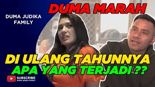 DI HARI ULANG TAHUN, BUKAN BAHAGIA MALAH MARAH - MARAH !!!