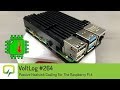 Voltlog #264 - Passive Heatsink Cooling For The Raspberry Pi 4