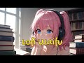 Waifu Lofi 🎀 Anime Relaxing Music For Study | Season 277