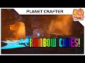 Exploring the rainbow caves  planet crafter s06 e19