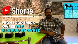 From Food Truck Owner To A Restaurant Owner - | Curly Tales