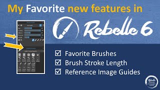 My Favourite new features in Rebelle 6