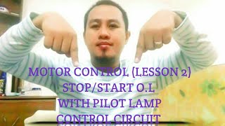 Tagalog Tutorial Motor Control  Stop/Start Controlled with Push Button Pilot Lamp.LESSON 2