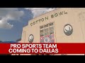 New pro team could be coming to Cotton Bowl Stadium