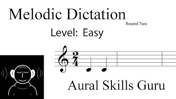 Melodic Dictation (Round Two) #3:  Easy