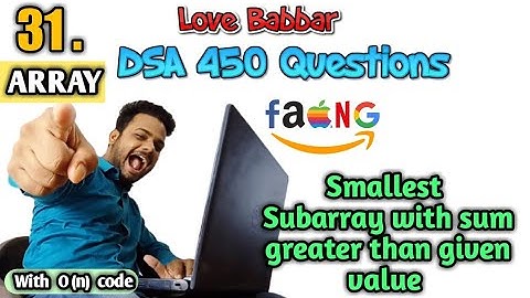 Smallest Subarray with sum greater than given value |Q.31| Love Babbar DSA 450 | leetcode | Er Sahil