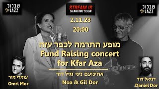 אחינועם ניני - מופעה התרמה לכפר עזה - Noa, Fundraising Concert for Kfar Aza