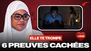 Elle Te Trompe ? Voici Les 6 Preuves Quelle Ne Pourra Pas Cacher