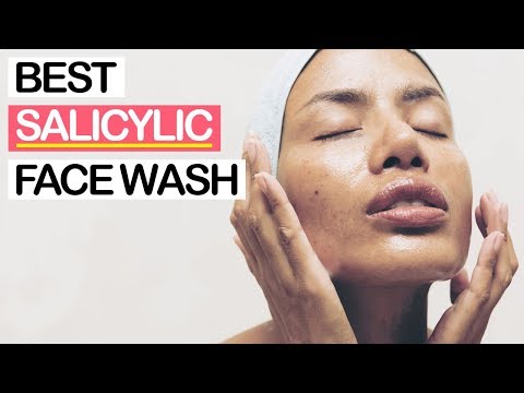  Best Salicylic Acid Face Washes & Cleansers  | For Oily Acne Prone Skin