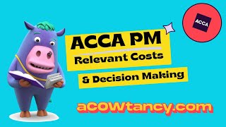 Relevant Costs & Decision Making ACCA APM