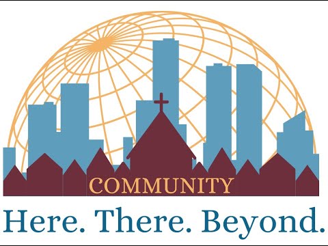 Here. There. Beyond. "Community" | Pastor Troy Fitzgerald | July 15, 2023