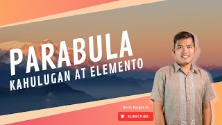 Parabula Kahulugan At Elemento Ginoong Dyey Bi