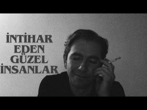 İntihar Eden Güzel İnsanlar