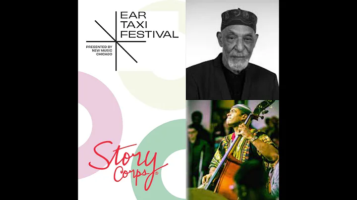 Ear Taxi Festival StoryCorps project | Sura Dupart...