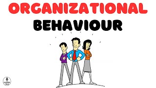 Organizational Behaviour: Psychology of Workplace Dynamics