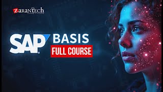 SAP BASIS Full Course | ZaranTech