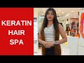 Keratin hair spa  hair care  keratin hair spa review  kapils salon