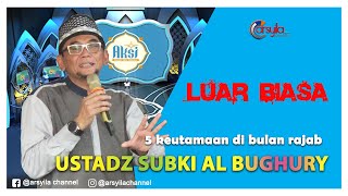 Ustadz Subki Al Bughury Lecture Isra Mi'raj 2022