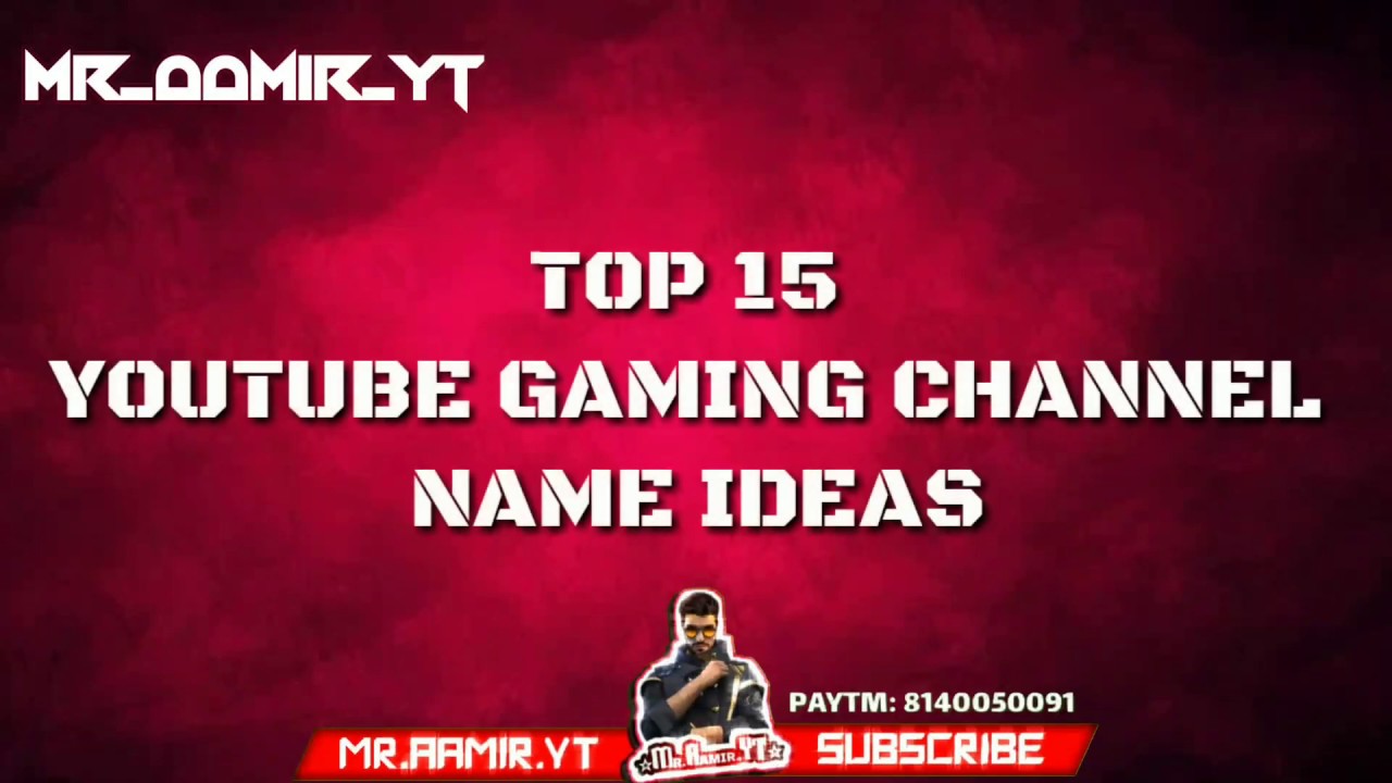 TOP 15 YOUTUBE CHANNEL GAMING NAMES IDEA | GAMING CHANNEL KE LIYE NAAM