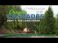 The long grade  union pacifics cascade line  part 1