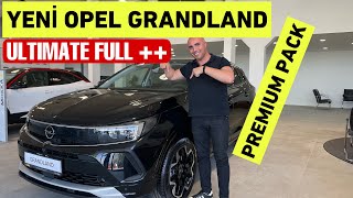 YENİ EN DOLU OPEL GRANDLAND ULTIMATE  VE PREMIUM PAKETLİ #opelgrandland