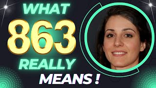 What 863 Really Means ❤️Why You Keep Seeing ANGEL NUMBER 863🔥[Meaning]