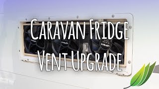 Caravan fridge vent fan upgrade