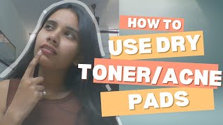 HOW TO USE YOUR DRY TONER PADS🥳 || DRY TONER / ACNE PADS I GOT YOU || MCAFFEINE || ACNE PADS