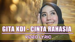 Gita KDI - Cinta Rahasia (Lirik Lagu) #gitakdi #dangduthits #cintarahasia #sachistudio