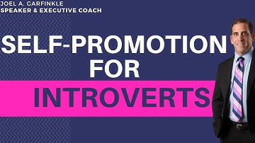 Self Promotion for Introverts: Why Perception & Visibility Matters