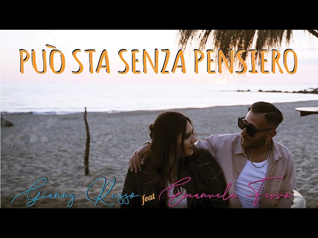 Gianny Russo ft Emanuela Ferro - Può sta senza pensiero (Official video) class=